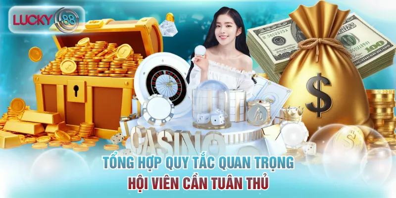Tổng hợp quy tắc quan trọng hội viên cần tuân thủ